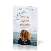 Stark. tapfer. geliebt. - Wecke Gottes Kraft in dir