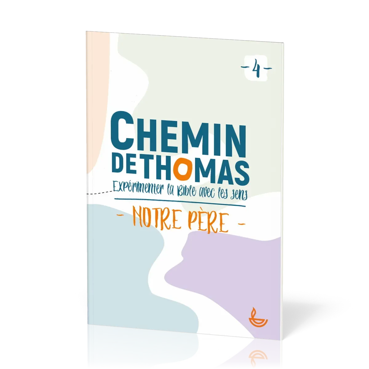Chemin de Thomas - 4  Expérimenter la Bible avec les sens - Notre Père