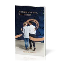 Un couple pour la vie c'est possible - Nouvelle édition