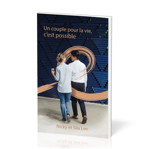 Un couple pour la vie c'est possible - Nouvelle édition