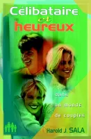 Célibataires et heureux dans un monde de couples