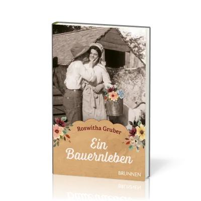 Ein Bauernleben