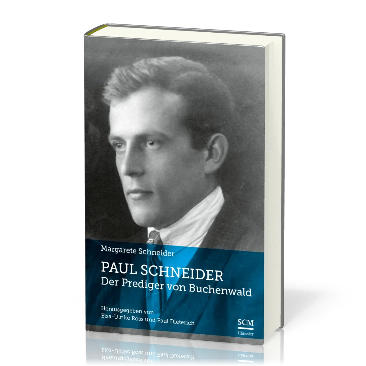 Paul Schneider - Der Prediger von Buchenwald