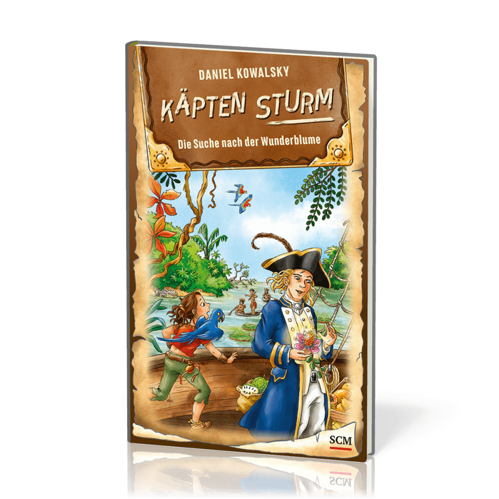 Käpten Sturm - Die Suche nach der Wunderblume - Käpten Sturm - Band 2