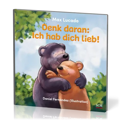 Denk daran: Ich hab dich lieb!
