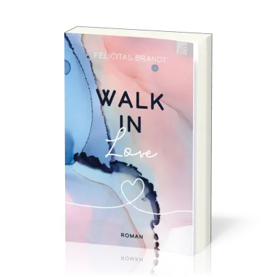 Walk in Love - Faith.Hope.Love Band 3