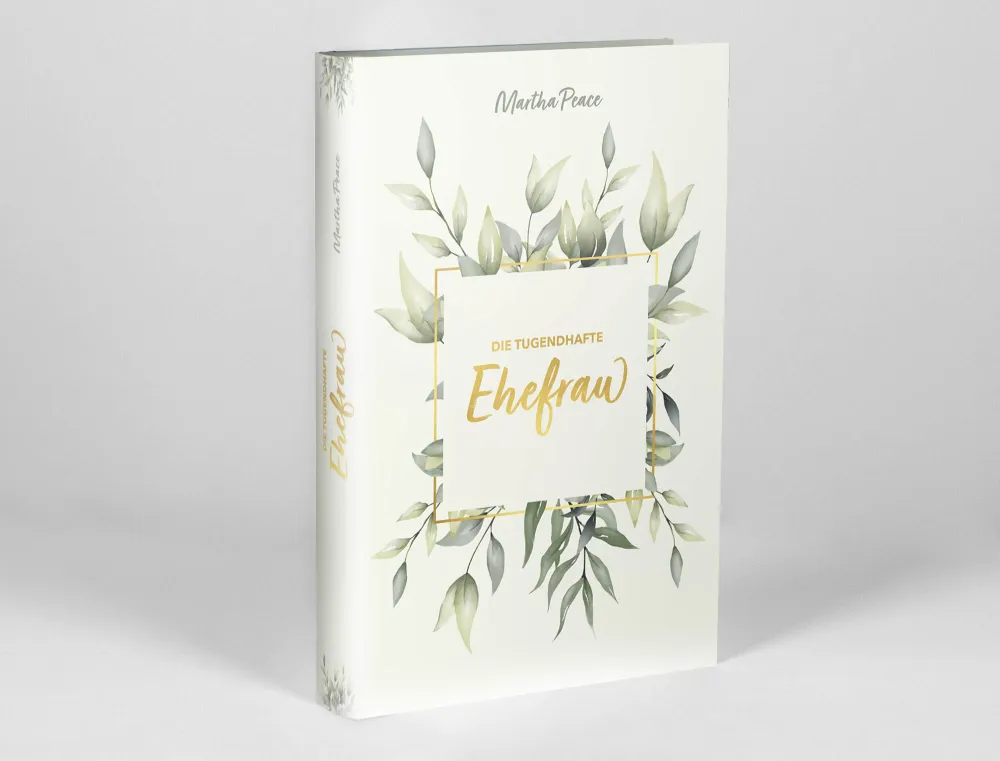 Die tugendhafte Ehefrau