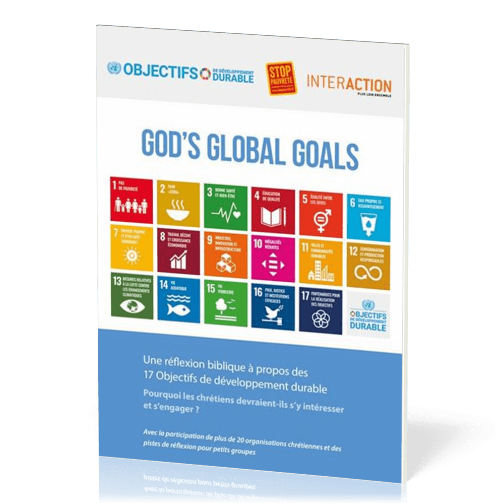 God's global goals - Une réflexion biblique à propos des 17 Objectifs de développement durable