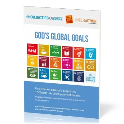 God's global goals - Une réflexion biblique à propos des 17 Objectifs de développement durable