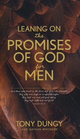 Leaning on the promises of god for men - But those who trust in the lord will find new...