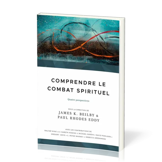 Comprendre le combat spirituel - Quatre perspectives