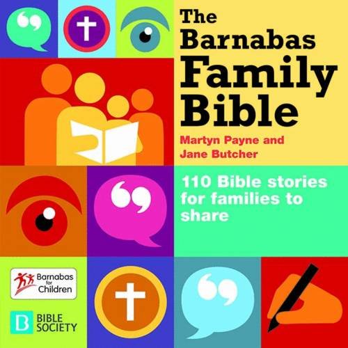 Barnabas Family Bible - 110Bible stories for families to share