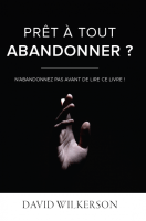 Prêt à tout abandonner ? - N’abandonnez pas avant de lire ce livre !