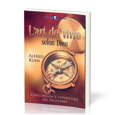 Art de vivre selon Dieu (L') - Concordance thématique des proverbes