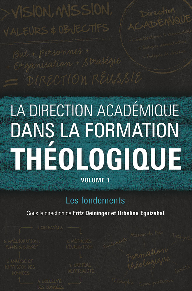 Direction académique dans la formation théologique (La) - Volume 1 : Les fondements