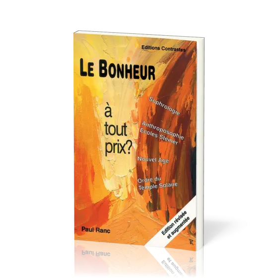 Bonheur à tout prix?  (Le) - Édition révisée et augmentée