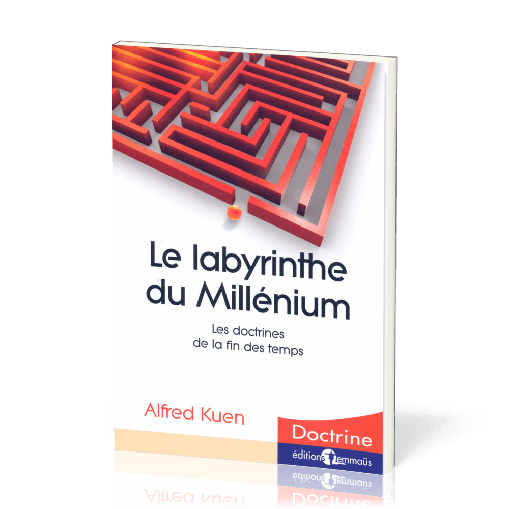 Labyrinthe du millénium (Le) - Les doctrines de la fin des temps