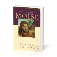 Moïse, un homme consacré et désintéressé - [Collection Grandes vies de la Parole de Dieu]