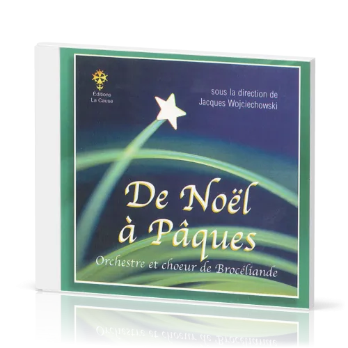 De Noël à Pâques CD - Orchestre et choeur de Brocéliande