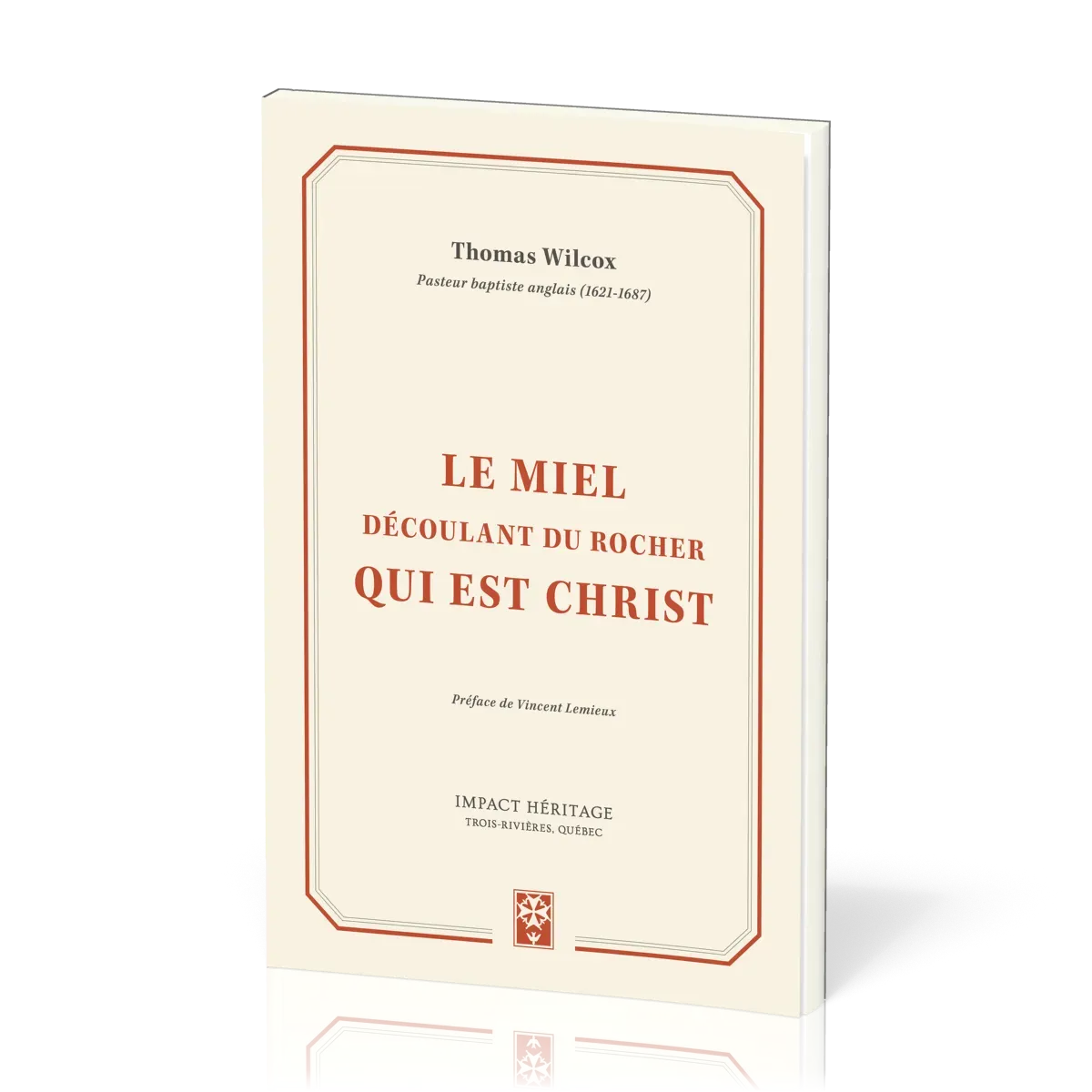 Miel découlant du rocher qui est Christ (Le)