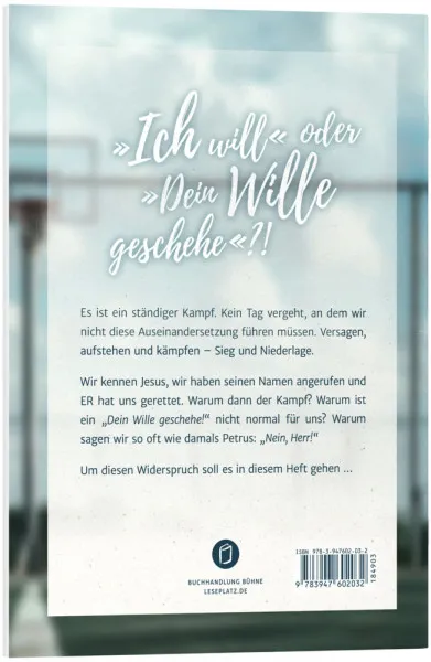 Versager oder Sieger? - Ich will oder Dein Wille geschehe ?!