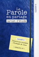 Parole en partage. Carnet d’étude 3 (La) - Découvrons ensemble l’Évangile de Jean, chapitre 4