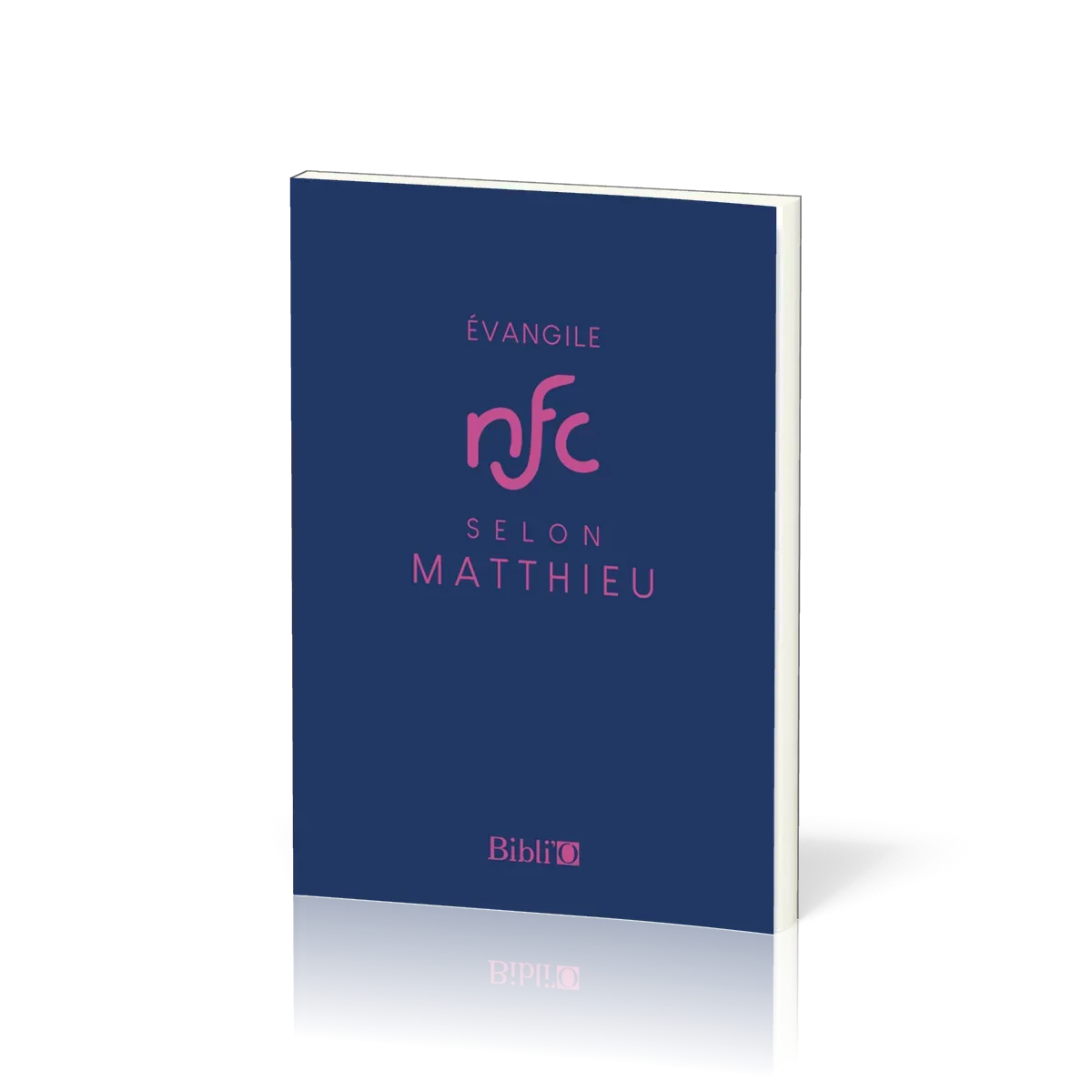 Évangile selon Matthieu, NFC - Traduction Nouvelle Français Courant