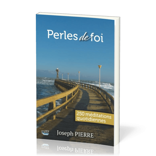 PERLES DE FOI - 250 Méditations quotidiennes