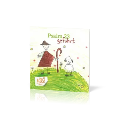 Psalm 23 - geführt - Kibi Heft 1