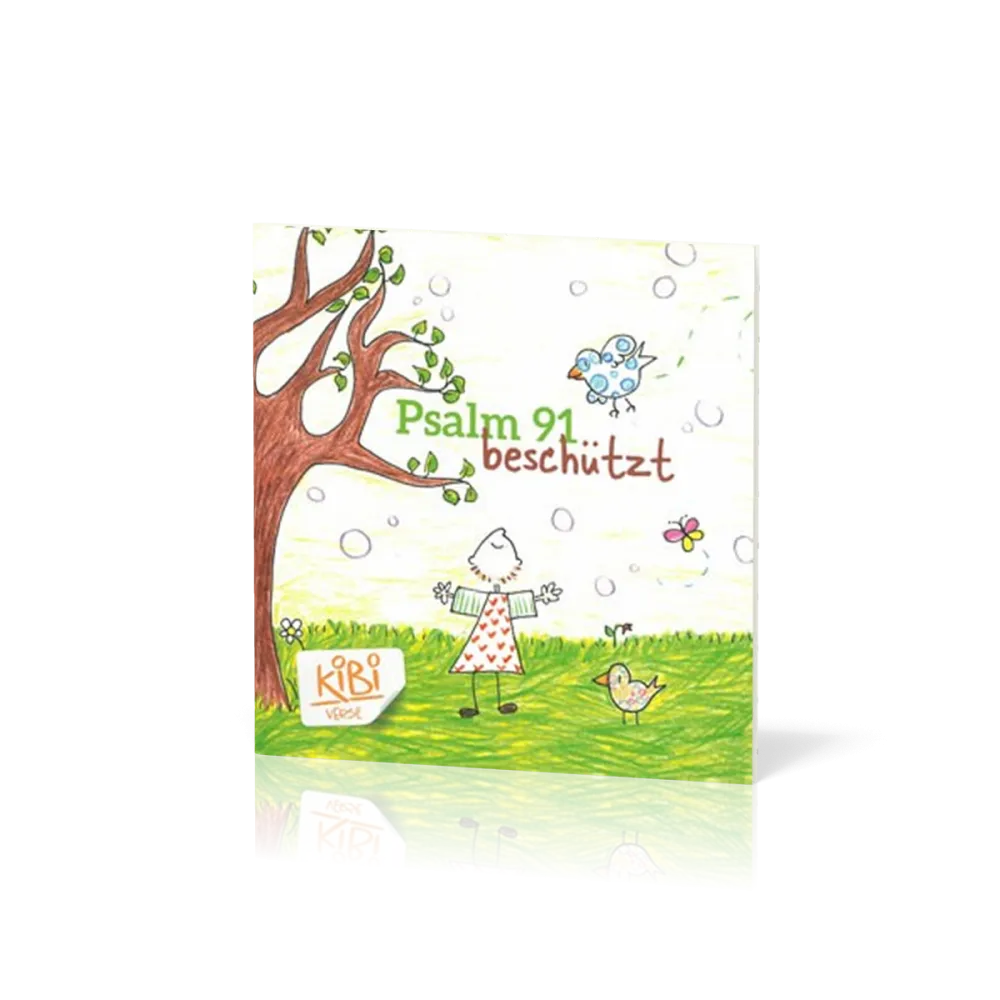 Psalm 91- beschützt - Kibi Heft 2