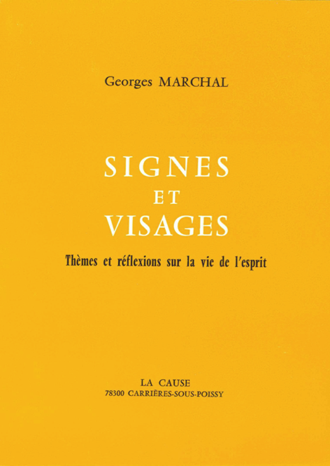 Signes et visages - Thèmes et réflexions sur la vie de l'esprit