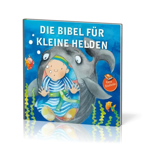 Die Bibel für kleine Helden - Kleine Bibelhelden