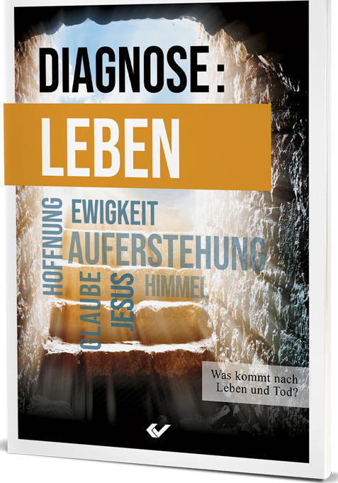 Diagnose: Leben - Was kommt nach Leben und Tod?