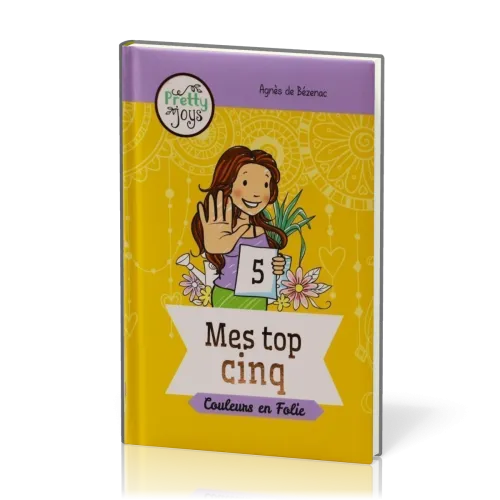 Mes top cinq  - Série Pretty Joys - couleurs en folie
