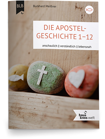 Die Apostelgeschichte 1 - 12