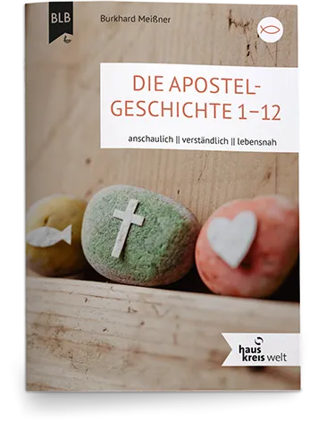Die Apostelgeschichte 1 - 12