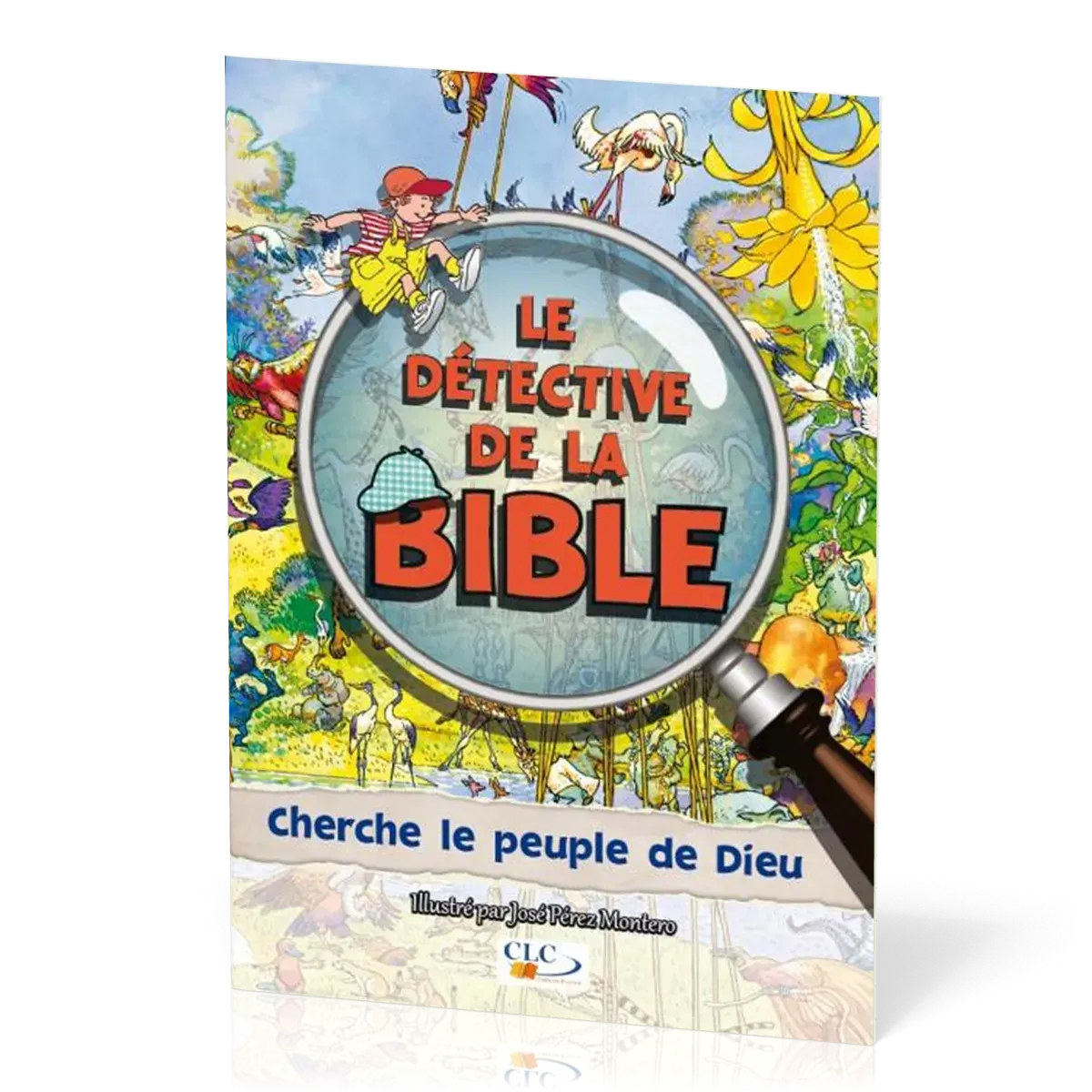 Détective de la Bible (Le) - Cherche le peuple de Dieu