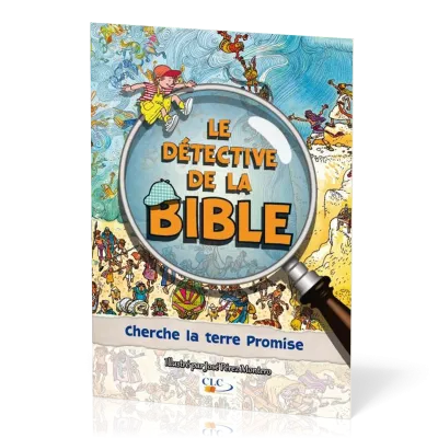 Détective de la Bible (Le) - Cherche la terre Promise