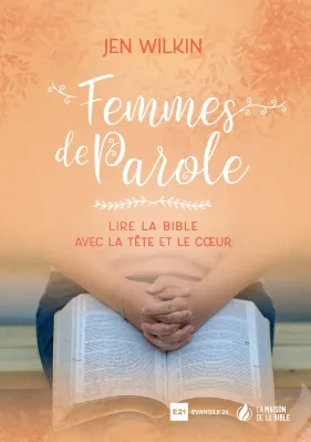 Femmes de Parole - Lire la Bible avec la tête et le coeur - ePub