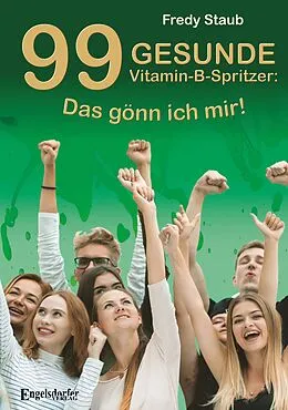 99 Gesunde Vitamin-B-Spritzer: Das gönn ich mir!