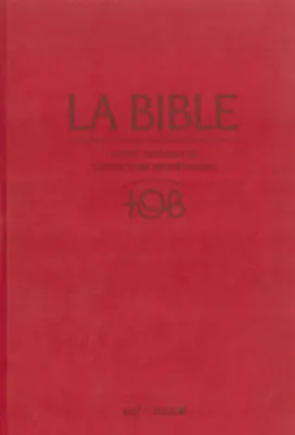 Bible d'étude TOB 2010, notes intégrales, grand format, grenat - couverture rigide, livres...