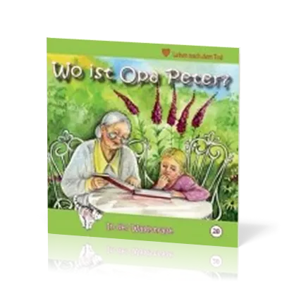 Wo ist Opa Peter? - IN DER WALDSTRASSE - HEFT 28
