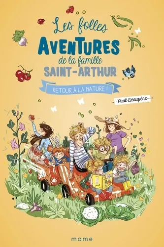 Retour à la nature ! - Les folles aventures de la famille Saint-Arthur tome