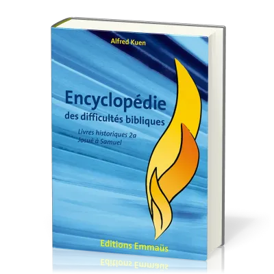 Livres historiques - Encyclopédie des difficultés bibliques volumes 2a & 2b [lot insécable]