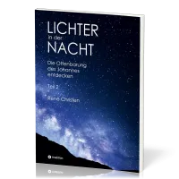 Lichter in der Nacht Teil 2 - Die Offenbarung des Johannes entdecken