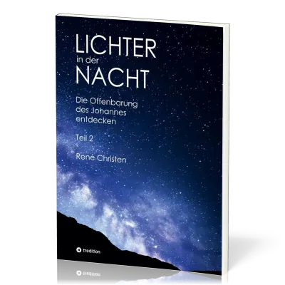Lichter in der Nacht Teil 2 - Die Offenbarung des Johannes entdecken