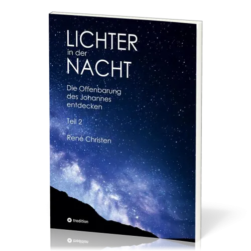 Lichter in der Nacht Teil 2 - Die Offenbarung des Johannes entdecken