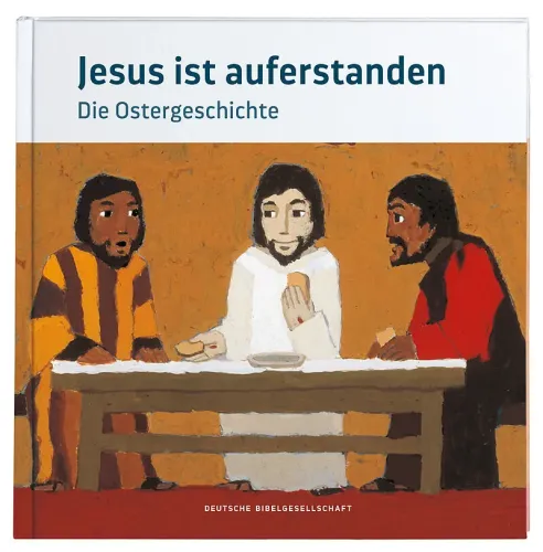 Jesus ist auferstanden - Die Ostergeschichte