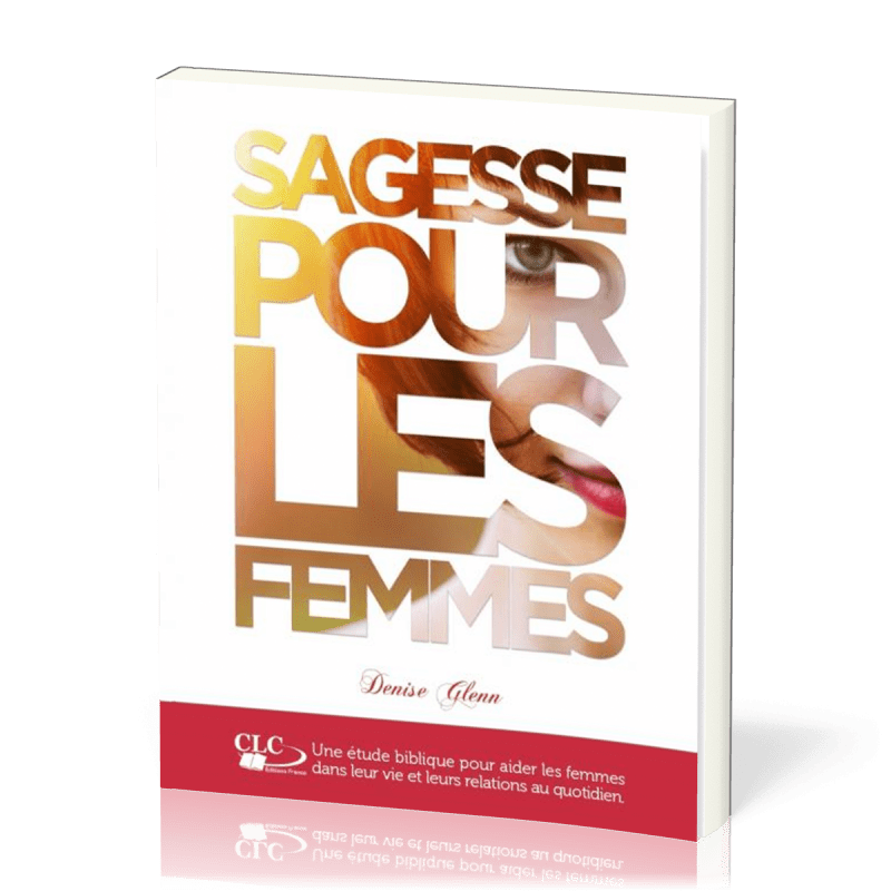 Cahier D'Étude Biblique Pour Femmes - Une Belle Année Dans La Bible - 52 Semaines De Lectures Et Réflexions Spirituelles
