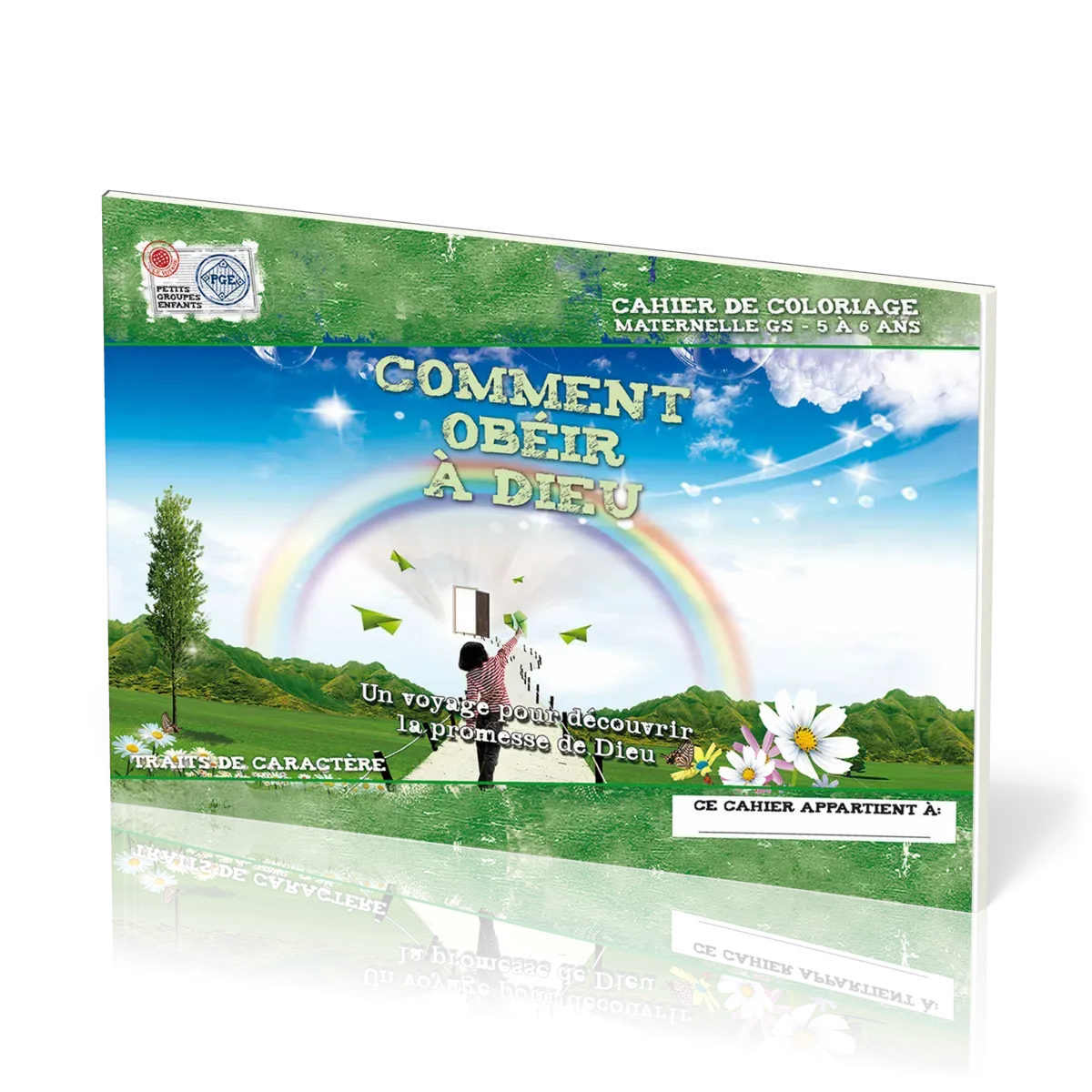 Comment obéir à Dieu, cahier de coloriage  - Un voyage pour découvrir la promesse de Dieu -...